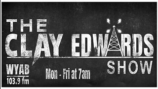 FATHER'S DAY FALLOUT - THE CLAY EDWARDS SHOW (Ep #537)