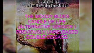 THE MOODY BLUES - CANDLE OF LIFE - ( ALTERNATIVE VERSION ) - DANCERS