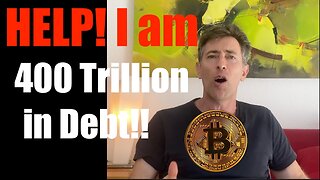 Help! We are 400 Trillion in Debt!! Should I Allocate Money to Bitcoin?