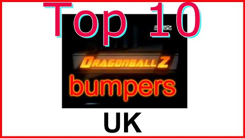 Top 10 dragonball z bumpers