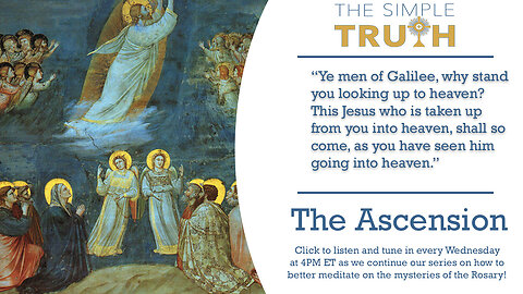 The Second Glorious Mystery: The Ascension of Our Lord Jesus