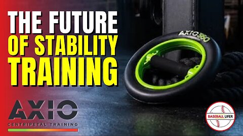 AXIO Centripetal Training: The Future of Stability Training