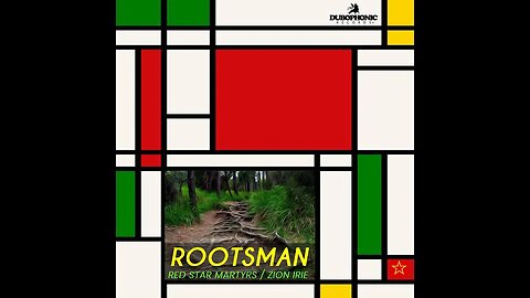 Red Star Martyrs ft Zion Irie - Rootsman