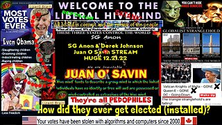 SG Anon, Juan O Savin & Derek Johnson STREAM Today Dec 21, 2022!