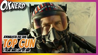 JORNALISTA DIZ QUE TOP GUN É O FILME MAIS G4Y DO ANO