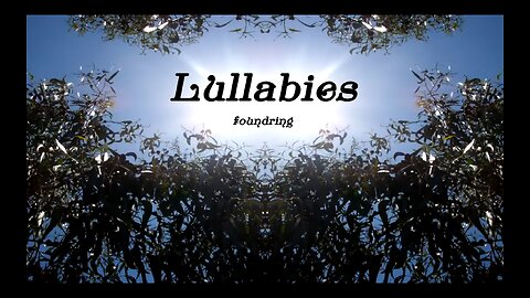 Lullabies (2005) - FULL ALBUM - By Foundring