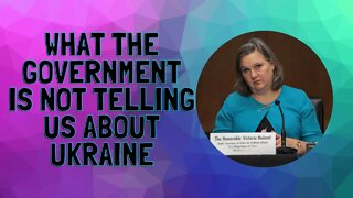 What the Government is Not Telling Us About Ukraine