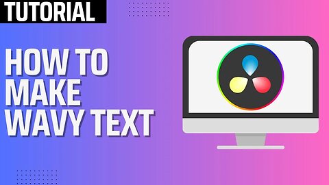How To Make WAVY Text in DaVinci Resolve