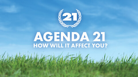 Agenda 21: How Will It Affect You?