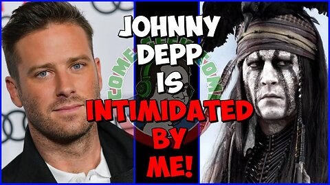 Armie Hammer says "Johnny Depp was intimidated BY ME".
