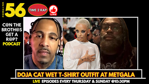 Doja Cat Wet T-Shirt Outfit at Metgala - Can The Brothas Get A Rap Episode 56
