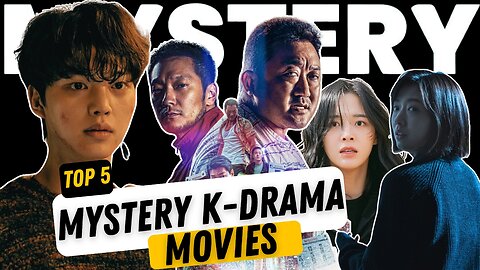 5 K Drama Mystery Movies You Must Watch | Mystery Movies | Filmi Chai Suggestion |