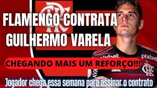 FLAMENGO SE ACERTA COM GUILHERMO VARELA, QUE CHEGA AO RIO PARA ASSINAR CONTRATO.