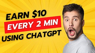 Earn $10 EVERY 2 MINS Using ChatGPT: A FREE Money-Making AI Bot!