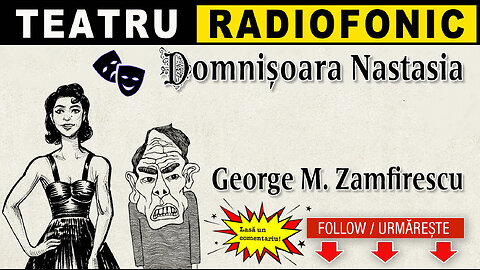 George M. Zamfirescu - Domnisoara Nastasia | Teatru radiofonic