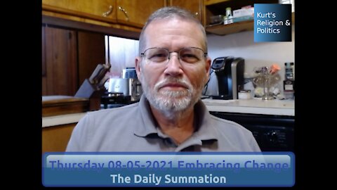20210805 Embracing Change - The Daily Summation