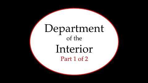 Department of the Interior Part 1 of 2