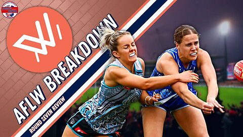 AFLW Round 7 Breakdown