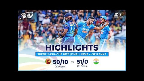 Super11 Asia Cup 2023 _ Final _ India vs Sri Lanka _ Highlights