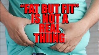 Being "Fat But Fit" Is Not A Real Thing