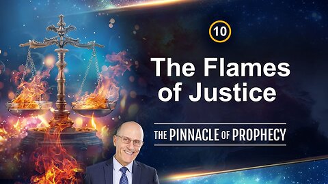 Ep10: The Flames of Justice - Doug Batchelor