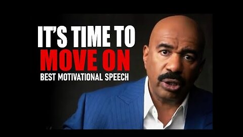 IT'S TIME TO MOVE ON - Best Motivational Speech