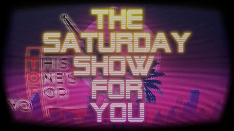 THE SATURDAY SHOW FOR YOU 26/08/23
