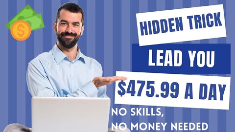 A Hidden TRICK To Lead You $475.99 Per Day, Copy Paste Affiliate Marketing, Clickbank, Digistore24