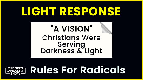 VISION Christians Serving Darkness and Light Children of the Day OR Children of the Night