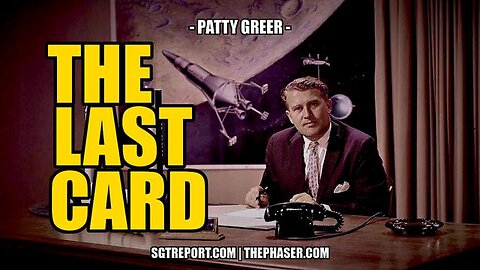 THE LAST CARD -- Patty Greer