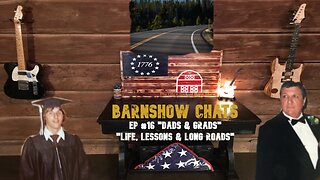 Barn Show Chats Ep #16 “Dads & Grads”