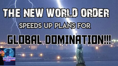 THE NEW WORLD ORDER SPEEDS UP PLANS FOR GLOBAL DOMINATION!!!