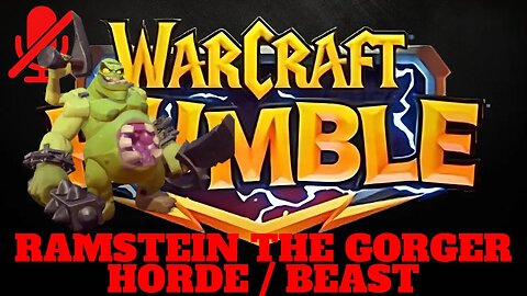 WarCraft Rumble - Ramstein the Gorger - Horde + Beast