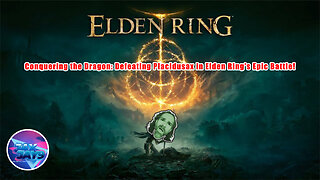 🐉⚔️ Triumph Over Adversity: Vanquishing Dragonlord Placidusax in Elden Ring! 🏰🎮
