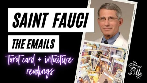 Saint Dr Fauci Emails Tarot Card Reading