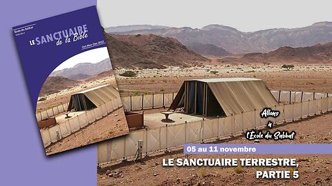 Le sanctuaire terrestre, partie 5 | Allons à l'École du Sabbat - Leçon 6 Q4 2023