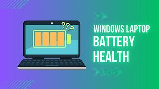 How to check laptop battery health windows 11