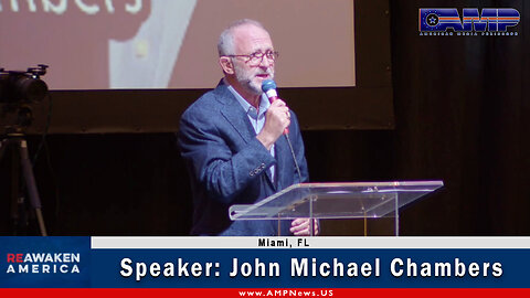 John Michael Chambers | Reawaken America Tour Miami, FL – May 13th, 2023