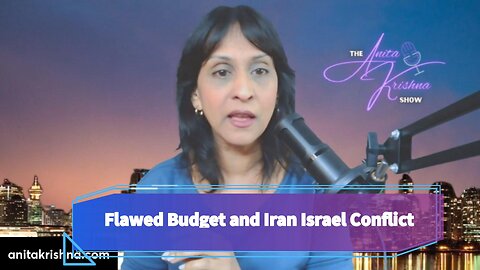 Flawed Federal Budget and the Iran Israel Conflict