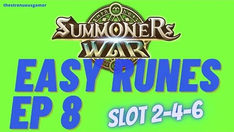 Summoners War: Easy Runes Ep 8 - Slot 2-4-6