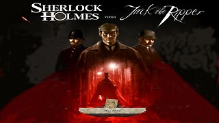 Sherlock Holmes VS Jack the Ripper Walkthrough with the Rudeman Ep 1