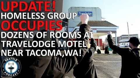 [Update] Tacoma Advocacy Group Occupy Fife Motel | Seattle Real Estate Podcast