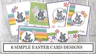 6 Simple Easter Cards - Stampin Up Welcome Easter