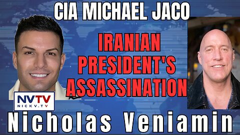 CIA Insider Jaco Unveils Plan to Assassinate Iranian President with Nicholas Veniamin