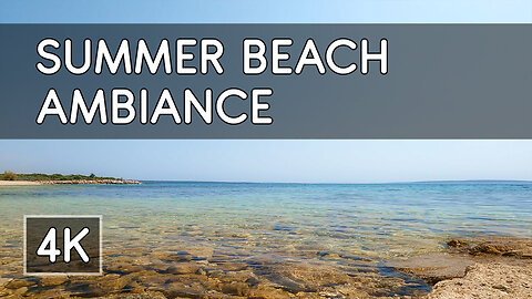 Ambiance: Relaxing Summer Beach View with Sounds of Sea and Soft Music - 4K UHD Virtual Travel