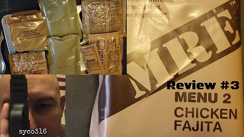 MRE Review #3: US MRE Menu 2 Chicken Fajita