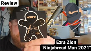 Episode 411 - Ezra Zion (Ninjabread Man 2021) Review