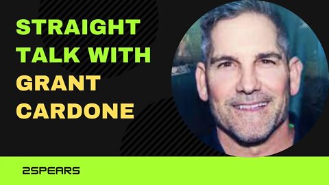 Straight Talk with Grant Cardone