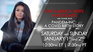 One America News Investigates -- Pandem-Inc: A COVID Birth Story