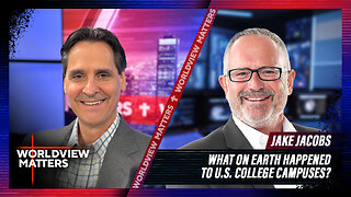 Dr. Jake Jacobs: What One Earth Happened To College Campuses?